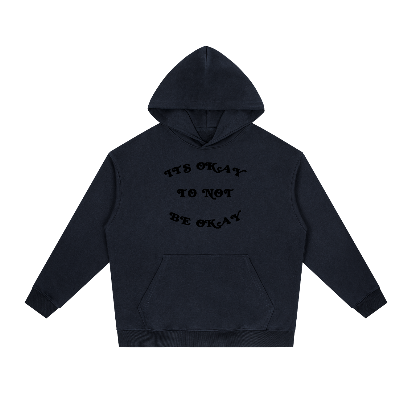 "ITS OKAY TO NOT BE OKAY" HOODIE